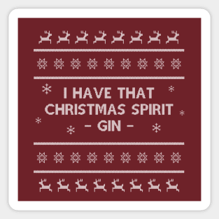 I Have That Christmas Spirit - Gin Sticker